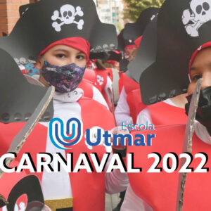 Carnaval 2022 a l’Escola Utmar!